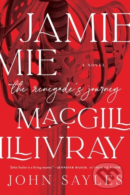 Kniha: Jamie MacGillivray (John Sayles). , 2023 Kniha: Jamie MacGillivray (John Sayles). , 2023