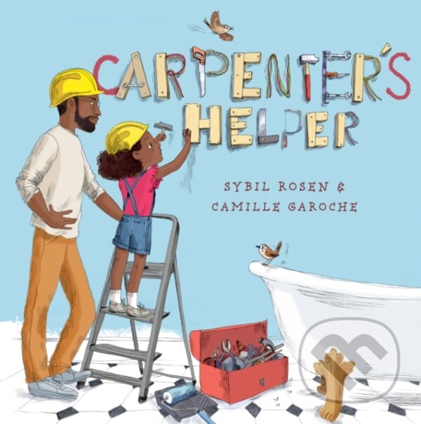 Kniha: Carpenter's Helper (Camille Garoche a Sybil Rosen). , 2021 Kniha: Carpenter's Helper (Camille Garoche a Sybil Rosen). , 2021