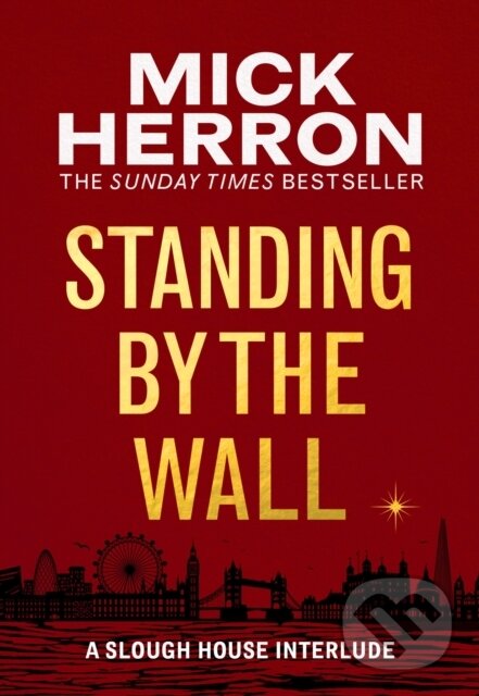 Kniha: Standing by the Wall (Mick Herron). Baskerville, 2022 Kniha: Standing by the Wall (Mick Herron). Baskerville, 2022