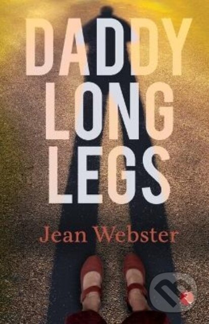 Kniha: Daddy Long Legs (Jean Webster). , 2022 Kniha: Daddy Long Legs (Jean Webster). , 2022