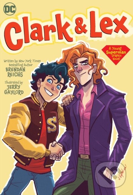 Kniha: Clark & Lex (Brendan Reichs a Jerry Gaylord). DC Comics, 2023 Kniha: Clark & Lex (Brendan Reichs a Jerry Gaylord). DC Comics, 2023