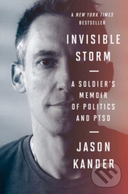 Kniha: Invisible Storm (Jason Kander). Mariner Books, 2023 Kniha: Invisible Storm (Jason Kander). Mariner Books, 2023