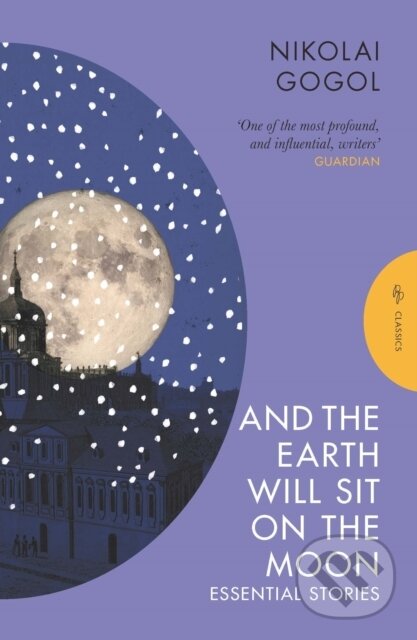Kniha: And the Earth Will Sit on the Moon (Nikolai Gogol). Pushkin, 2024 Kniha: And the Earth Will Sit on the Moon (Nikolai Gogol). Pushkin, 2024