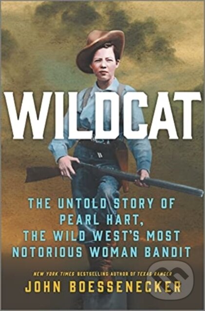 Kniha: WILDCAT (John Boessenecker). , 2021 Kniha: WILDCAT (John Boessenecker). , 2021