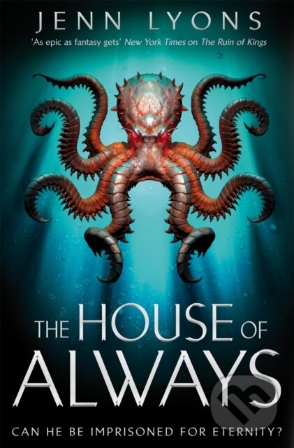 Kniha: The House of Always (Jenn Lyons). Tor, 2022 Kniha: The House of Always (Jenn Lyons). Tor, 2022