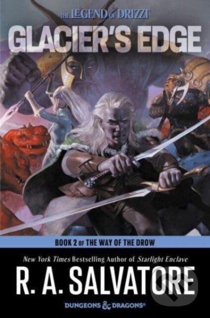 Kniha: Glacier's Edge (R. A. Salvatore). HarperCollins, 2023 Kniha: Glacier's Edge (R. A. Salvatore). HarperCollins, 2023