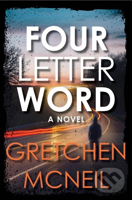 Kniha: Four Letter Word (Gretchen Mcneil). Hyperion, 2024 Kniha: Four Letter Word (Gretchen Mcneil). Hyperion, 2024