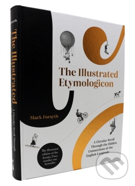Kniha: The Illustrated Etymologicon (Mark Forsyth). Icon Books, 2021 Kniha: The Illustrated Etymologicon (Mark Forsyth). Icon Books, 2021