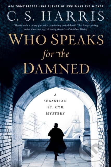 Kniha: Who Speaks for the Damned (C. S. Harris). , 2021 Kniha: Who Speaks for the Damned (C. S. Harris). , 2021