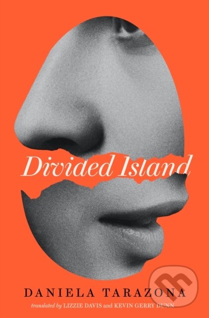 Kniha: Divided Island (Daniela Tarazona). , 2024 Kniha: Divided Island (Daniela Tarazona). , 2024