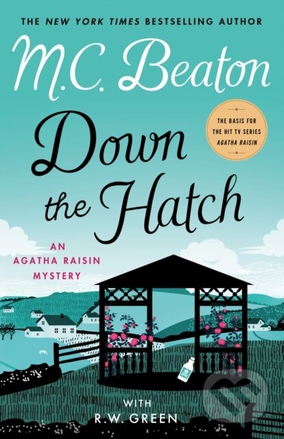 Kniha: Down the Hatch (M. C. Beaton a R.W. Green). Minotaur Books, 2021 Kniha: Down the Hatch (M. C. Beaton a R.W. Green). Minotaur Books, 2021