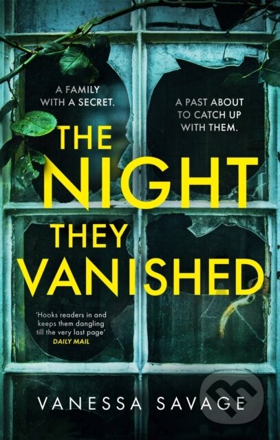 Kniha: The Night They Vanished (Vanessa Savage). Sphere, 2022 Kniha: The Night They Vanished (Vanessa Savage). Sphere, 2022