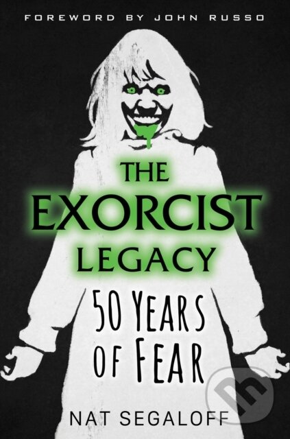 Kniha: The Exorcist Legacy (Nat Segaloff). Citadel, 2023 Kniha: The Exorcist Legacy (Nat Segaloff). Citadel, 2023