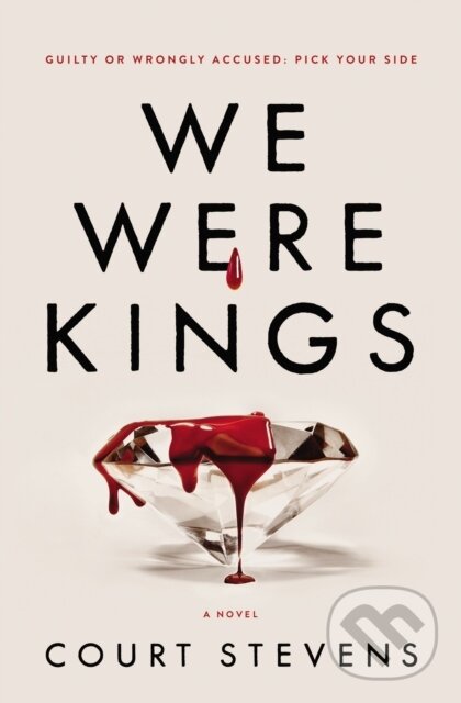 Kniha: We Were Kings (Court Stevens). Thomas Nelson Publishers, 2023 Kniha: We Were Kings (Court Stevens). Thomas Nelson Publishers, 2023