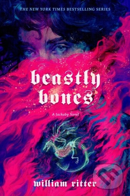 Kniha: Beastly Bones (William Ritter). , 2023 Kniha: Beastly Bones (William Ritter). , 2023