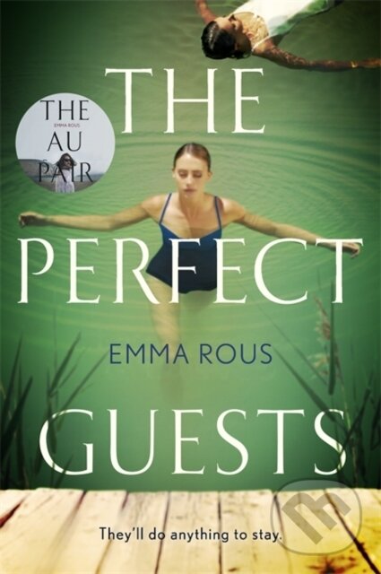 Kniha: The Perfect Guests (Emma Rous). Piatkus, 2021 Kniha: The Perfect Guests (Emma Rous). Piatkus, 2021