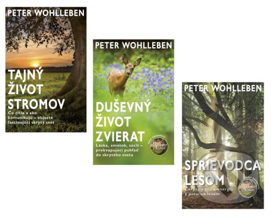 Kniha: Tajný život stromov, Duševný život zvierat, Sprievodca lesom (Kolekcia) (Peter Wohlleben). Tatran, 2017 Kniha: Tajný život stromov, Duševný život zvierat, Sprievodca lesom (Kolekcia) (Peter Wohlleben). Tatran, 2017