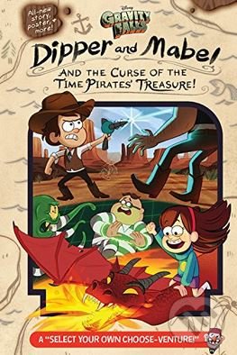 Kniha: Gravity Falls: Dipper and Mabel and the Curse of the Time Pirates' Treasure! (Jeffrey Rowe). Disney, 2016 Kniha: Gravity Falls: Dipper and Mabel and the Curse of the Time Pirates' Treasure! (Jeffrey Rowe). Disney, 2016