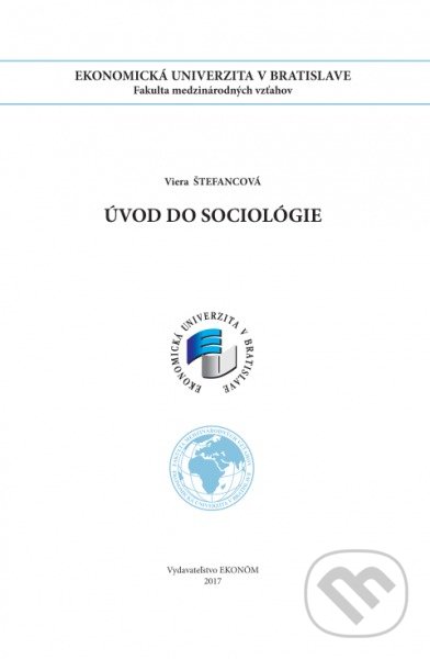 Kniha: Úvod do sociológie (Ekonóm). Ekonóm, 2017 Kniha: Úvod do sociológie (Ekonóm). Ekonóm, 2017