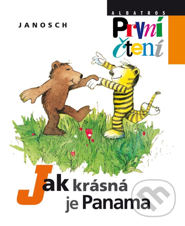 Kniha: Jak krásná je Panama (Janosch). Albatros CZ, 2017 Kniha: Jak krásná je Panama (Janosch). Albatros CZ, 2017