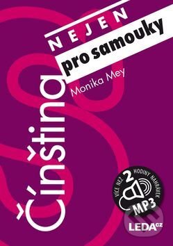 Kniha: Čínština nejen pro samouky (Monika Mey). Leda, 2017 Kniha: Čínština nejen pro samouky (Monika Mey). Leda, 2017