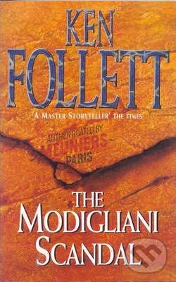 Kniha: The Modigliani Scandal (Ken Follett). Pan Macmillan, 1996 Kniha: The Modigliani Scandal (Ken Follett). Pan Macmillan, 1996