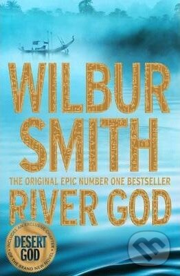 Kniha: River God (Wilbur Smith). Pan Macmillan, 2015 Kniha: River God (Wilbur Smith). Pan Macmillan, 2015
