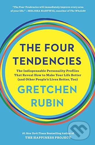 Kniha: The Four Tendencies (Gretchen Rubin). Random House, 2017 Kniha: The Four Tendencies (Gretchen Rubin). Random House, 2017