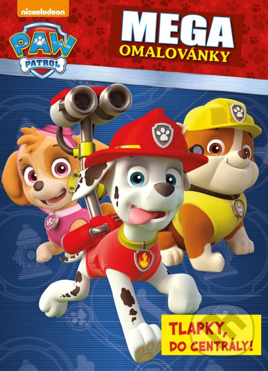 Kniha: Tlapková patrola: Tlapky, do centrály! (Egmont ČR). Egmont ČR, 2017 Kniha: Tlapková patrola: Tlapky, do centrály! (Egmont ČR). Egmont ČR, 2017