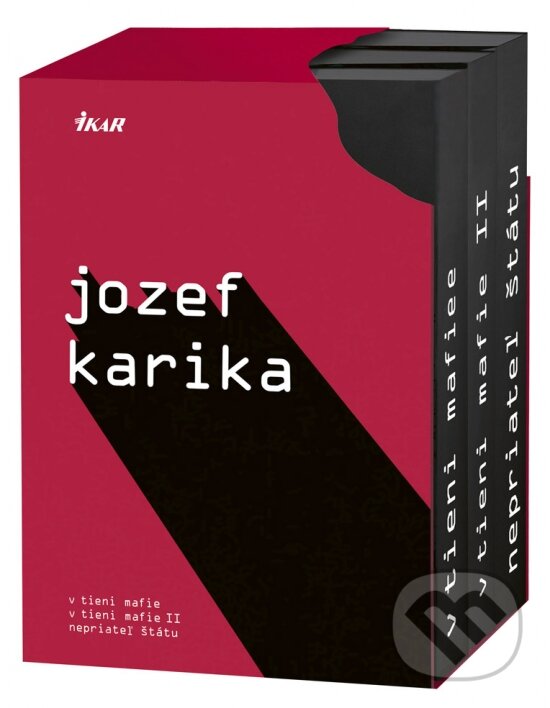 Kniha: Mafiánska trilógia (Jozef Karika). Ikar, 2017 Kniha: Mafiánska trilógia (Jozef Karika). Ikar, 2017