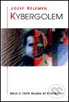 Kniha: Kybergolem (Josef Kelemen). Votobia, 2001 Kniha: Kybergolem (Josef Kelemen). Votobia, 2001
