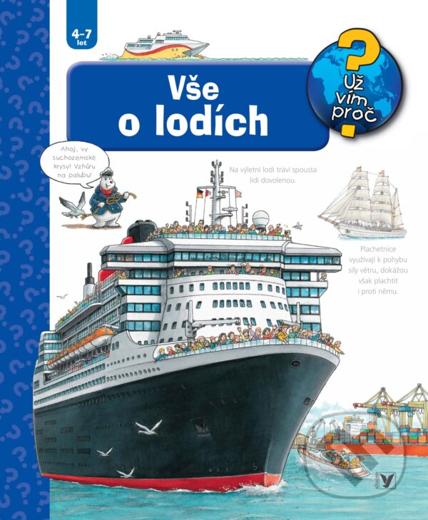 Kniha: Vše o lodích (Susanne Gernhäuser). Albatros CZ, 2017 Kniha: Vše o lodích (Susanne Gernhäuser). Albatros CZ, 2017