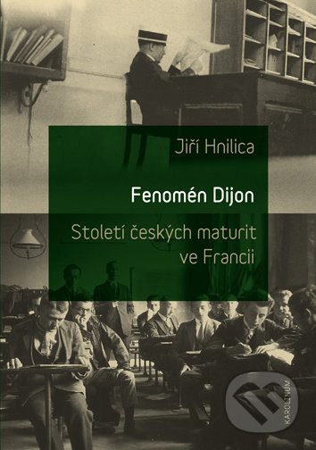 Kniha: Fenomén Dijon (Jiří Hnilica). Univerzita Karlova v Praze, 2017 Kniha: Fenomén Dijon (Jiří Hnilica). Univerzita Karlova v Praze, 2017