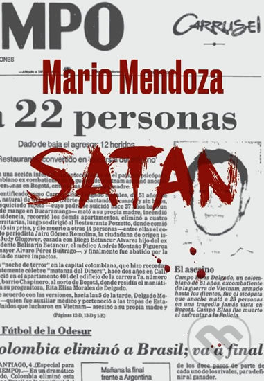Satan - Mario Mendoza, Kristián, 2017