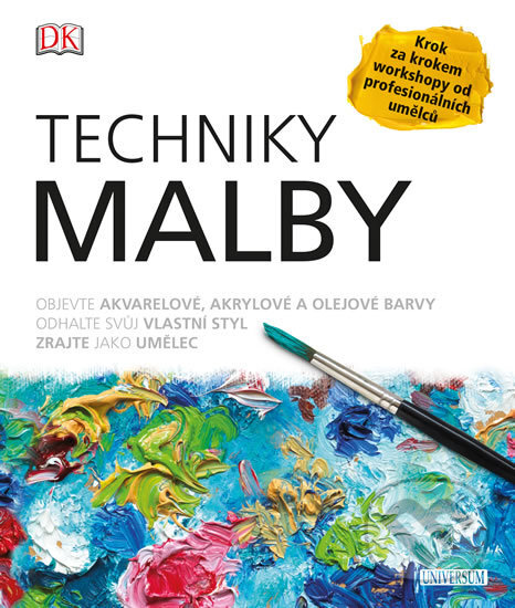 Kniha: Techniky malby (Universum). Universum, 2017 Kniha: Techniky malby (Universum). Universum, 2017