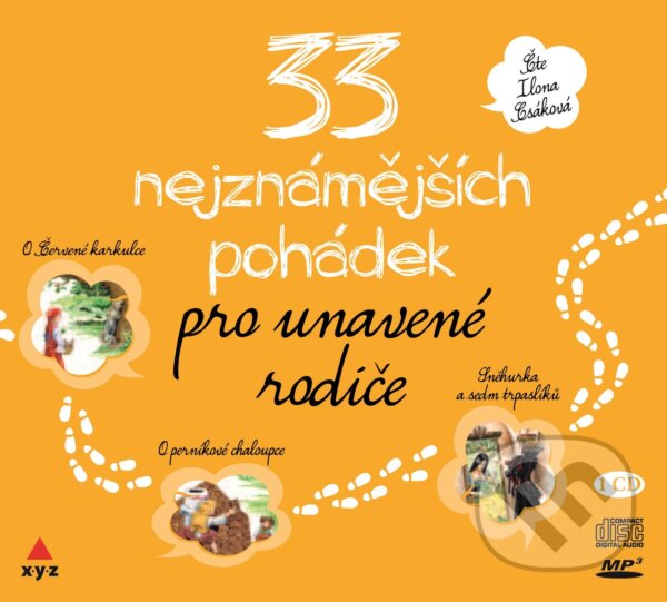Audiokniha: 33 nejkrásnějších pohádek (XYZ). XYZ, 2017 Audiokniha: 33 nejkrásnějších pohádek (XYZ). XYZ, 2017