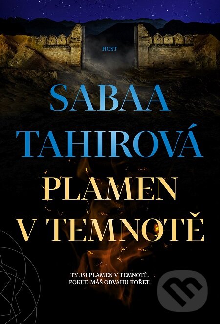 E-kniha: Plamen v temnotě (Sabaa Tahir). Host, 2017 E-kniha: Plamen v temnotě (Sabaa Tahir). Host, 2017