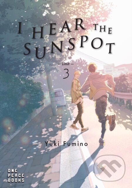 Kniha: I Hear the Sunspot: Limit Volume 3 (Yuki Fumino). , 2021 Kniha: I Hear the Sunspot: Limit Volume 3 (Yuki Fumino). , 2021