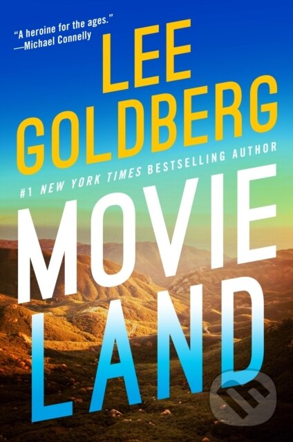 Kniha: Movieland (Lee Goldberg). Thomas & Mercer, 2022 Kniha: Movieland (Lee Goldberg). Thomas & Mercer, 2022