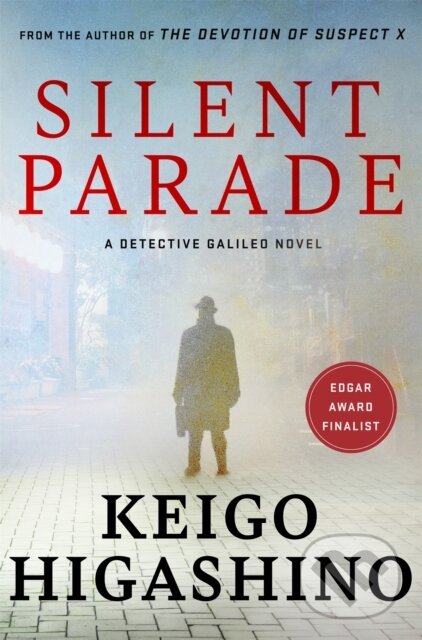 Kniha: Silent Parade (Keigo Higashino). Abacus, 2022 Kniha: Silent Parade (Keigo Higashino). Abacus, 2022