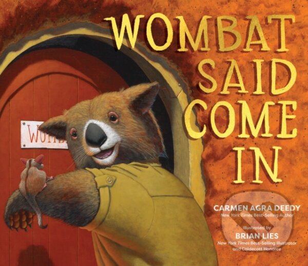 Kniha: Wombat Said Come In (Carmen Agra Deedy). Peachtree, 2022 Kniha: Wombat Said Come In (Carmen Agra Deedy). Peachtree, 2022