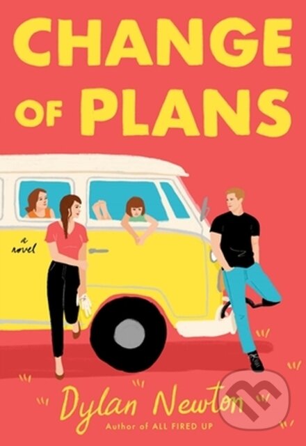 Kniha: Change of Plans (Dylan Newton). Forever, 2023 Kniha: Change of Plans (Dylan Newton). Forever, 2023