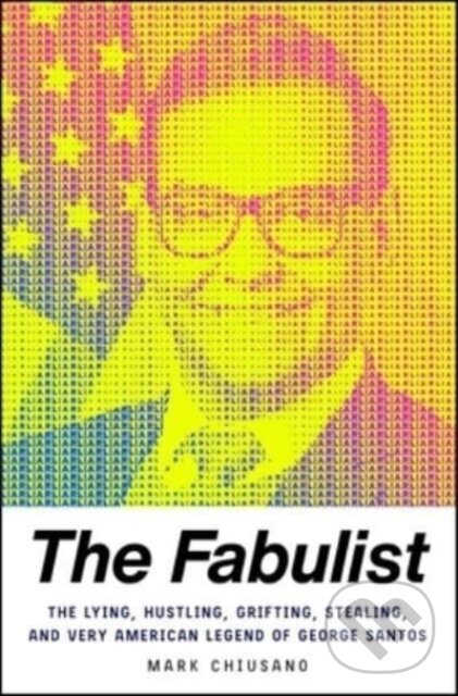 Kniha: The Fabulist (Mark Chiusano). Atria Books, 2023 Kniha: The Fabulist (Mark Chiusano). Atria Books, 2023