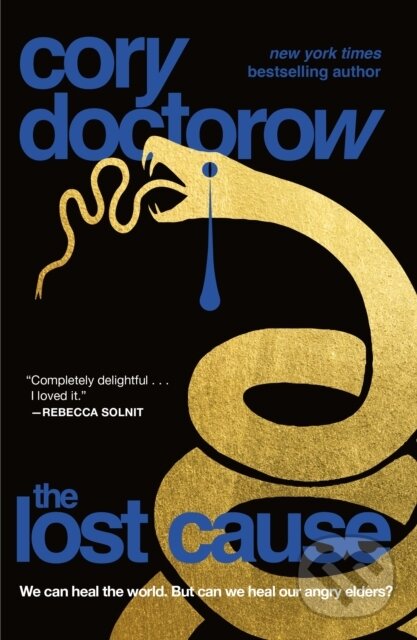 Kniha: The Lost Cause (Cory Doctorow). Tor Books, 2024 Kniha: The Lost Cause (Cory Doctorow). Tor Books, 2024