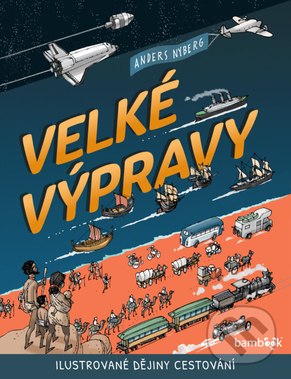 E-kniha: Velké výpravy (Anders Nyberg). Grada, 2025 E-kniha: Velké výpravy (Anders Nyberg). Grada, 2025