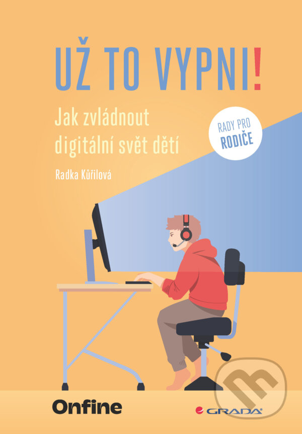 E-kniha: Už to vypni! (Radka Kůřilová). Grada, 2025 E-kniha: Už to vypni! (Radka Kůřilová). Grada, 2025