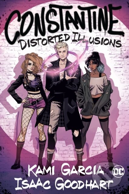 Kniha: Constantine: Distorted Illusions (Isaac Goodhart a Kami Garcia). DC Comics, 2022 Kniha: Constantine: Distorted Illusions (Isaac Goodhart a Kami Garcia). DC Comics, 2022