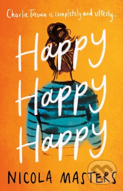 Kniha: Happy Happy Happy (Nicola Masters). Lake Union Publishing, 2022 Kniha: Happy Happy Happy (Nicola Masters). Lake Union Publishing, 2022