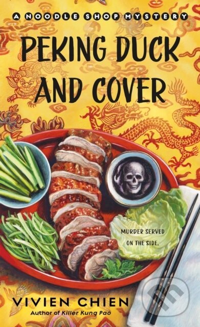 Kniha: Peking Duck and Cover (Vivien Chien). Minotaur Books, 2024 Kniha: Peking Duck and Cover (Vivien Chien). Minotaur Books, 2024
