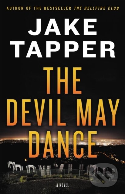 Kniha: The Devil May Dance (Jake Tapper). Little, Brown, 2021 Kniha: The Devil May Dance (Jake Tapper). Little, Brown, 2021